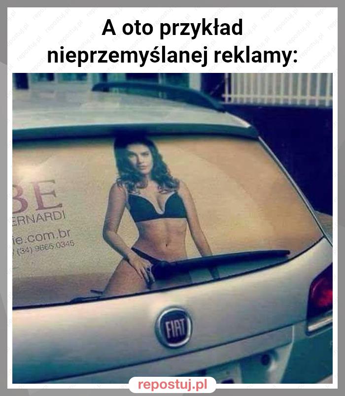 A oto przykład nieprzemyślanej reklamy: