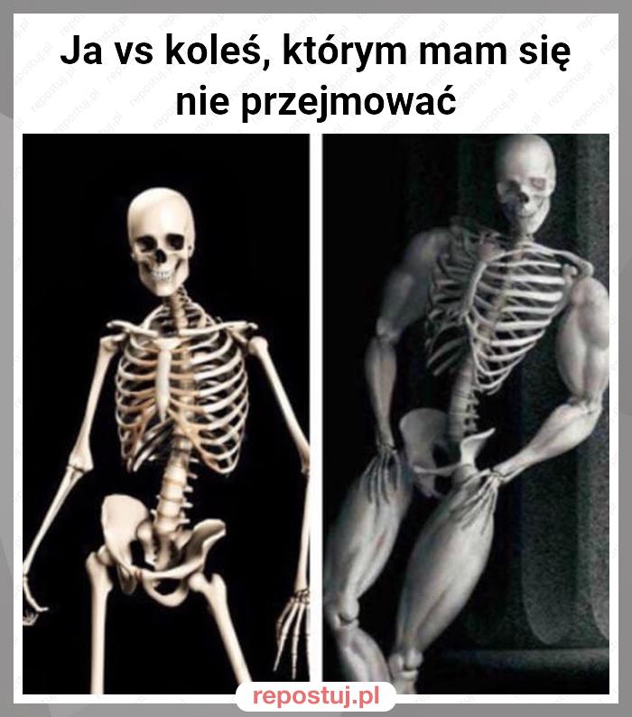 Ja vs koleś, którym mam się nie przejmować