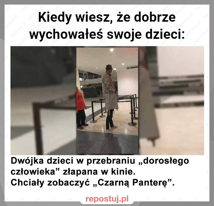 Kiedy wiesz, że dobrze wychowałeś swoje dzieci: