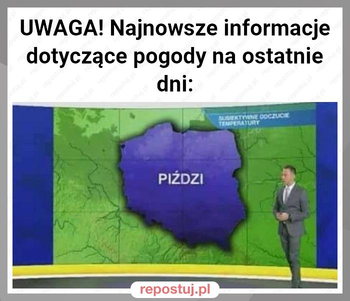 UWAGA! Najnowsze informacje dotyczące pogody na ostatnie dni: