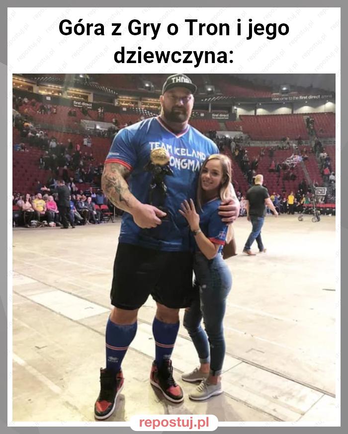 Góra z Gry o Tron i jego dziewczyna: