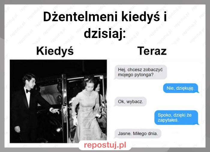 Dżentelmeni kiedyś i dzisiaj: