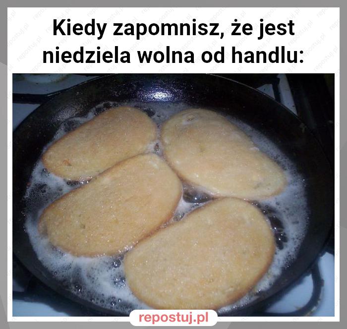 Kiedy zapomnisz, że jest niedziela wolna od handlu: