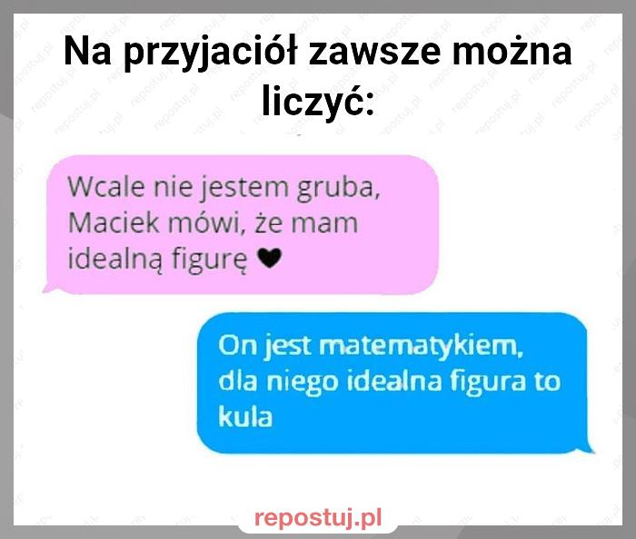 Na przyjaciół zawsze można liczyć: