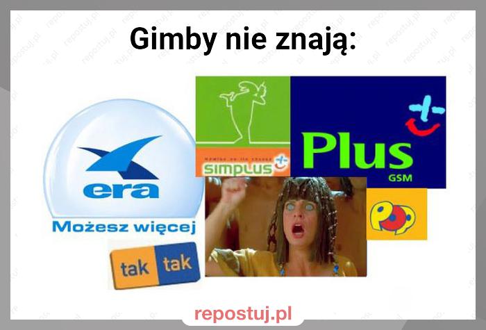 Gimby nie znają: