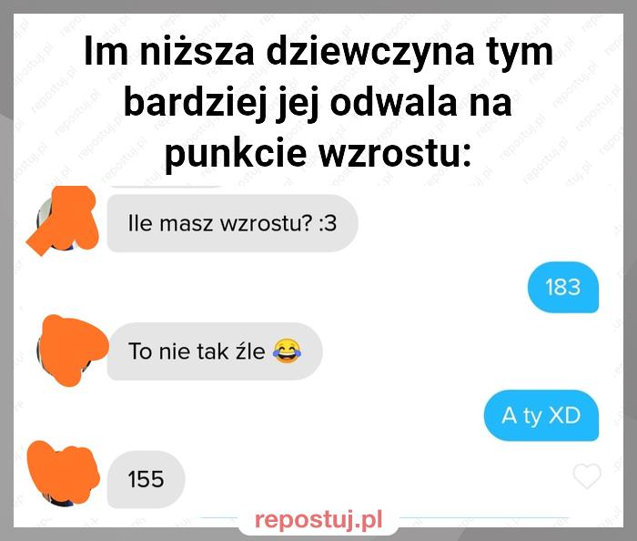 Im niższa dziewczyna tym bardziej jej odwala na punkcie wzrostu: