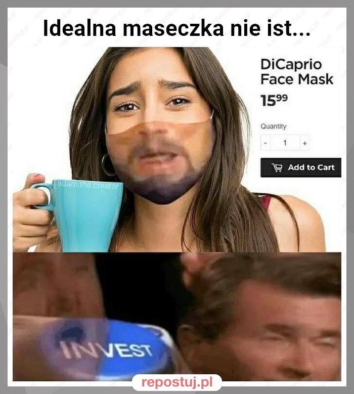 Idealna maseczka nie ist...