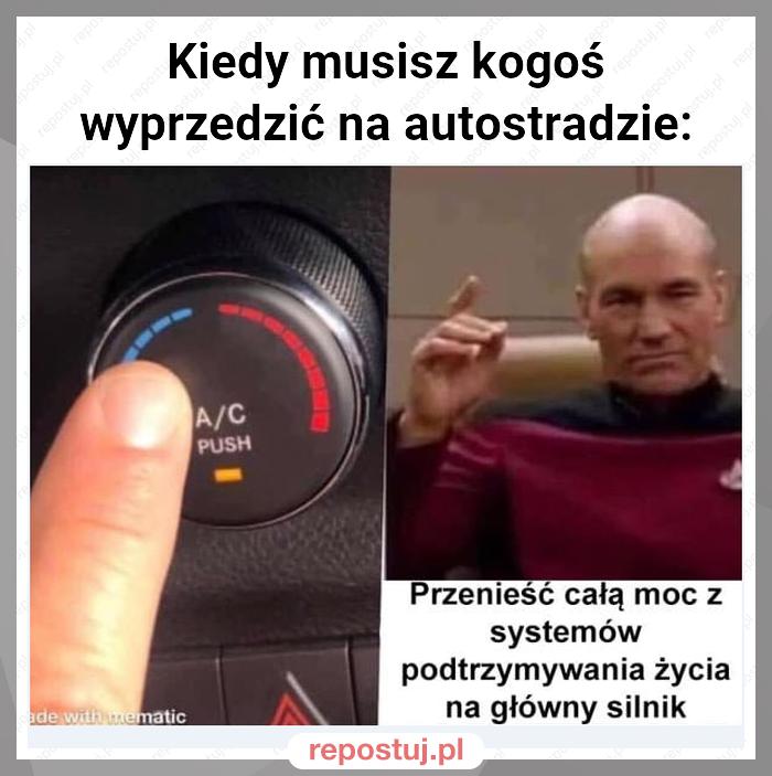 Kiedy musisz kogoś wyprzedzić na autostradzie: