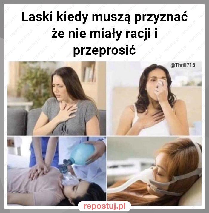 Laski kiedy muszą przyznać że nie miały racji i przeprosić