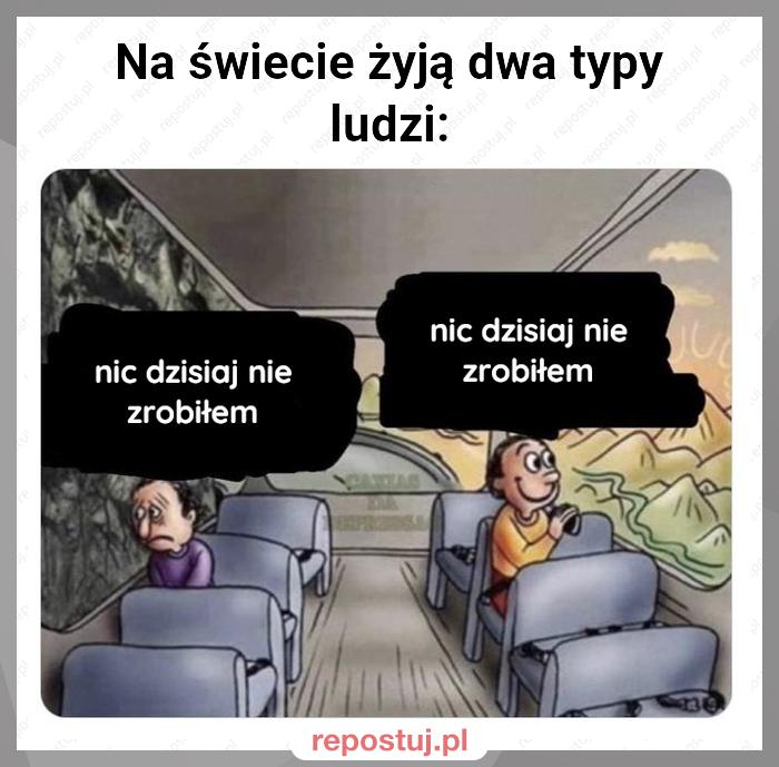 Na świecie żyją dwa typy ludzi: